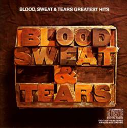 Blood, Sweat And Tears : Blood, Sweat And Tears Greatest Hits